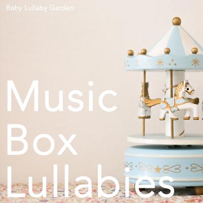 Ave Maria (Music Box Lullaby Version) By Baby Lullaby Garden's cover