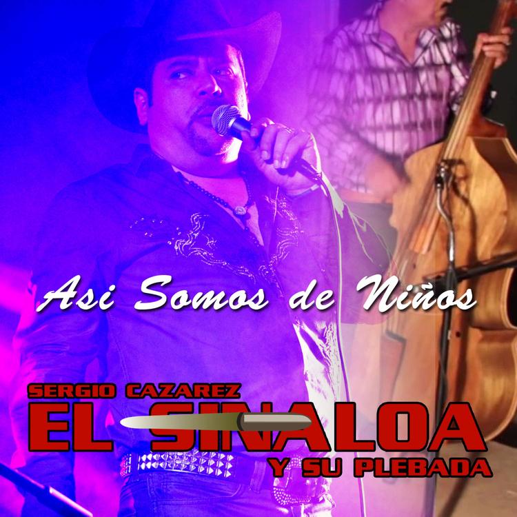 Sergio Cazarez "El Sinaloa y Su Plebada"'s avatar image