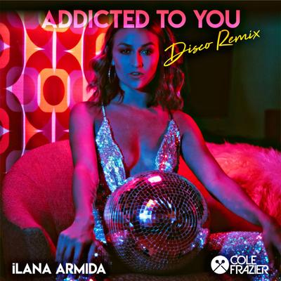 Addicted to You (Disco Remix)'s cover