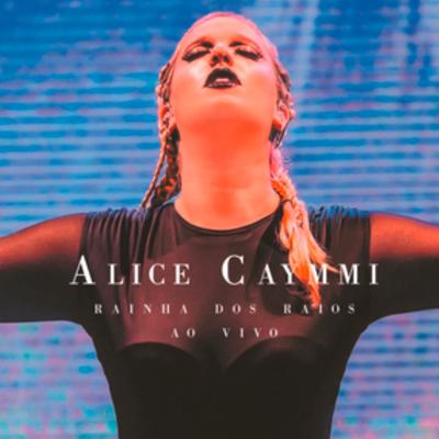 I Feel Love (Ao Vivo) By Alice Caymmi's cover