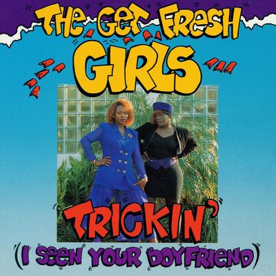 I Seen Your Boyfriend By Get Fresh Girls's cover