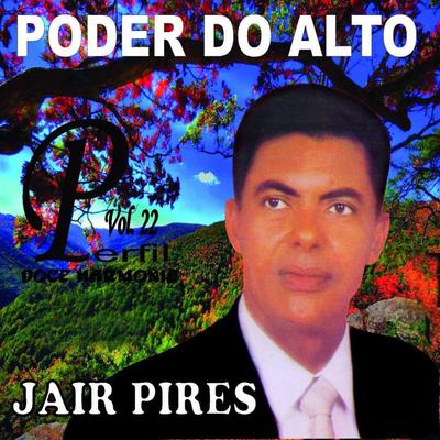 Poder do Alto By Jair Pires's cover