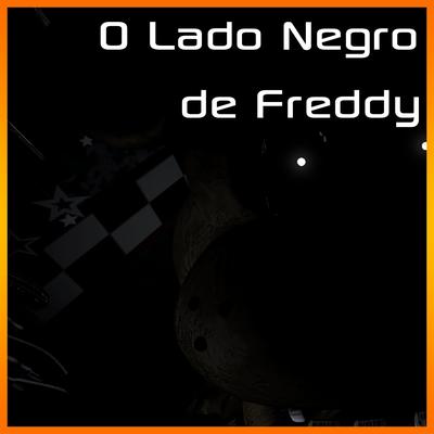 O Lado Negro de Freddy: Batendo na Porta By Jimmy Maximus, MuraD, Marcelo Kirito's cover