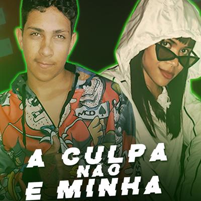 A Culpa Não É Minha By Mc Lucy, MC Marley's cover