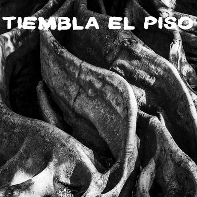 Tiembla el Piso - Single's cover