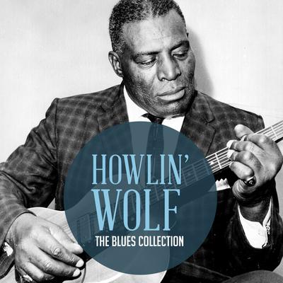 The Classic Blues Collection: Howlin' Wolf's cover