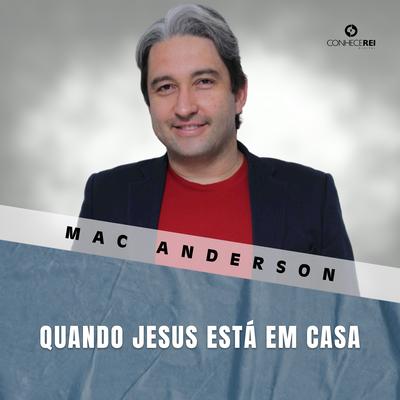 Quando Jesus Está em Casa, Pt. 1 By Mac Anderson's cover