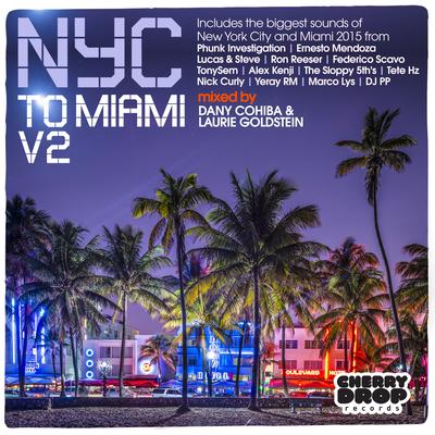 NYC To Miami, Vol. 2: Mixed By Dany Cohiba & Laurie Goldstein's cover