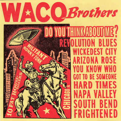 Do You Think About Me? By Waco Brothers's cover