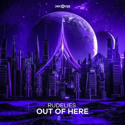 Out of Here By RudeLies's cover