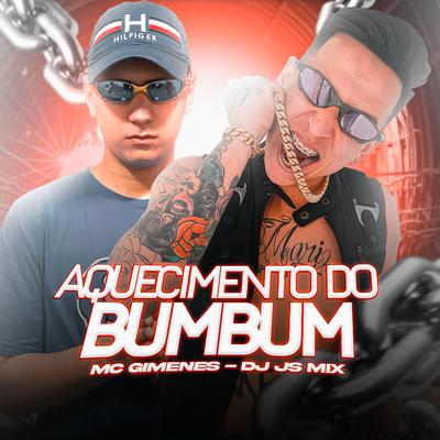Aquecimento do Bumbum By DJ JS MIX, Mc Gimenes's cover