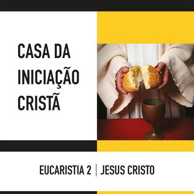 A Ceia de Jesus By Pe. Ezequiel Dal Pozzo's cover