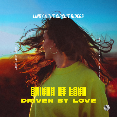 Driven by Love (Live) By The Circuit Riders, Lindy Conant-Cofer's cover