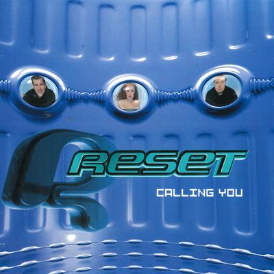 Calling You (Love Design Radio Edit) By Reset's cover