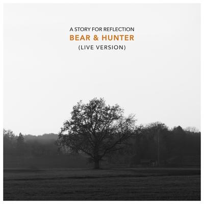 Bear & Hunter (Live Version)'s cover