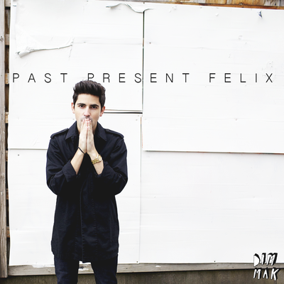 Past Present Felix EP's cover