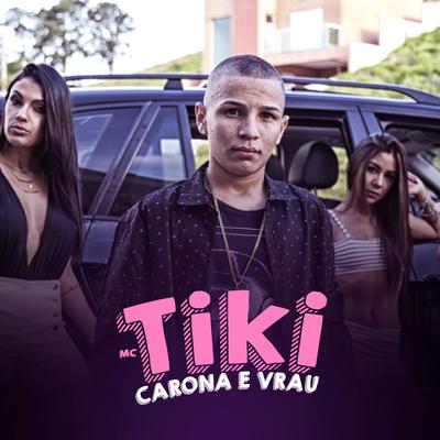 Carona e Vrau By MC Tiki's cover