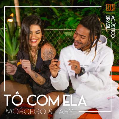 Tô Com Ela By Morcego, Boca, Lary's cover