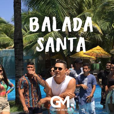 Balada Santa By George Morais's cover