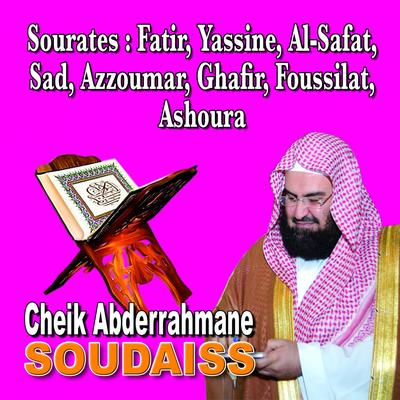 Sourates Fatir, Yassine, Al Safat, Sad, Azzoumar, Ghafir, Fussilat, Al Shura - Quran - Coran - Récitation Coranique's cover