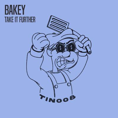 Take it Further By Bakey's cover