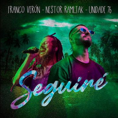Seguiré By Franco Verón, Néstor Ramljak, Unidade 76's cover