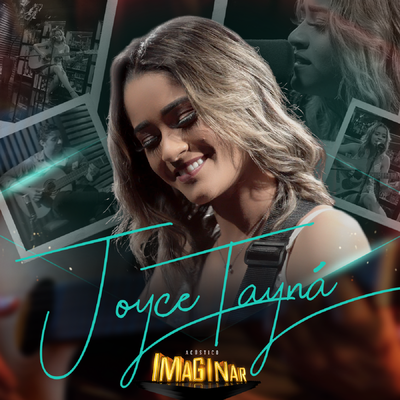 Acústico Imaginar: Joyce Tayná's cover