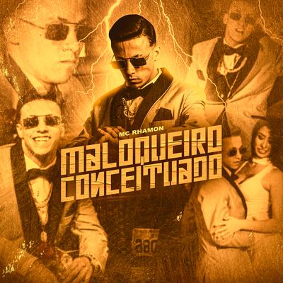 Maloqueiro Conceituado By MC Rhamon's cover
