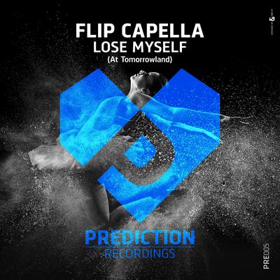 Lose Myself (At Tomorrowland) (Radio Edit) By Flip Capella's cover