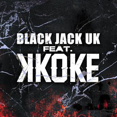 No Respect By BLACK JACK UK, K Koke's cover