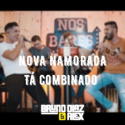 Nova Namorada / Tá Combinado (Ao Vivo)'s cover