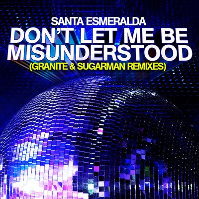 Don’t Let Me Be Misunderstood (Granite & Sugarman Remixes)'s cover