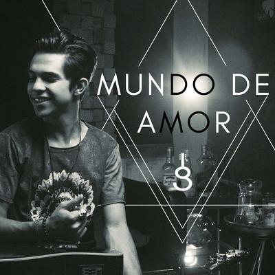 Mundo de Amor By Gui Amaral's cover