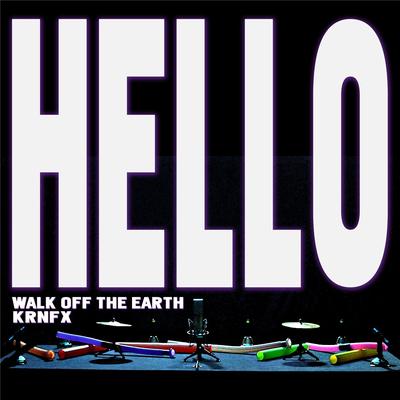 Hello By Walk off the Earth's cover