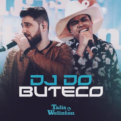 DJ do Buteco By Talis e Welinton's cover