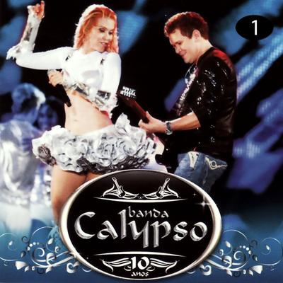 Ainda Te Amo / Anjo (Ao Vivo) By Banda Calypso's cover