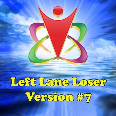 Left Lane Loser (Version 7)'s cover