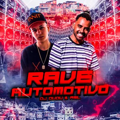 Rave Automotivo By Dj Dudu, ASL's cover