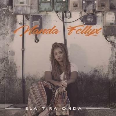 Ela Tira Onda By Nanda Fellyx, Banda MP9's cover