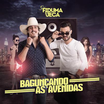 Bagunçando as Avenidas By Fiduma & Jeca's cover