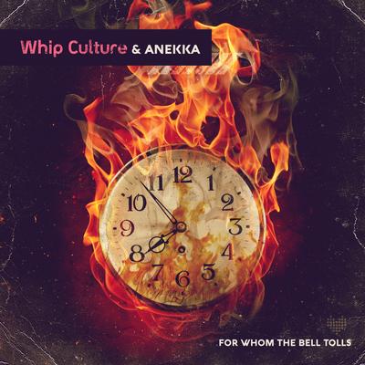 For Whom the Bell Tolls By Anekka, Whip Culture's cover