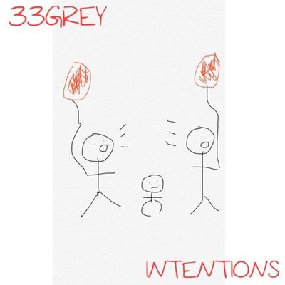 Intentions By 33grey's cover