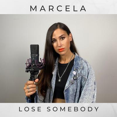 Lose Somebody By Marcela's cover