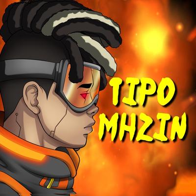 Tipo Mhzin By MHRAP's cover