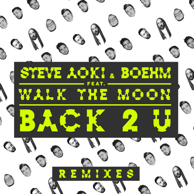 Back 2 U (William Black Remix) By William Black, WALK THE MOON, Steve Aoki, Boehm's cover