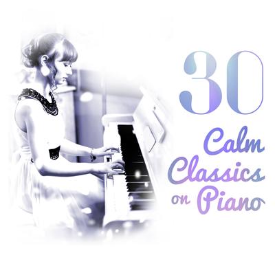 30 Calm Classics on Piano's cover