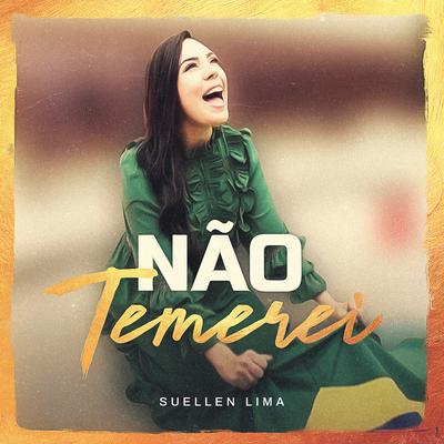 Não Temerei By Suellen Lima's cover