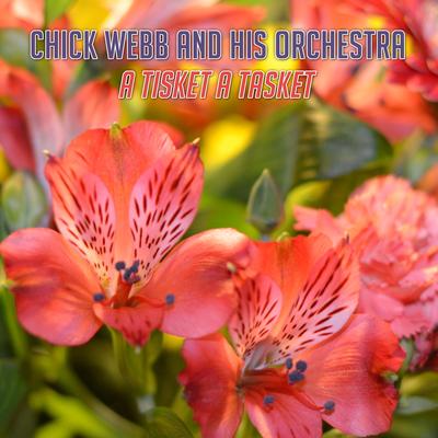 A Tisket a Tasket By Chick Webb & His Orchestra's cover