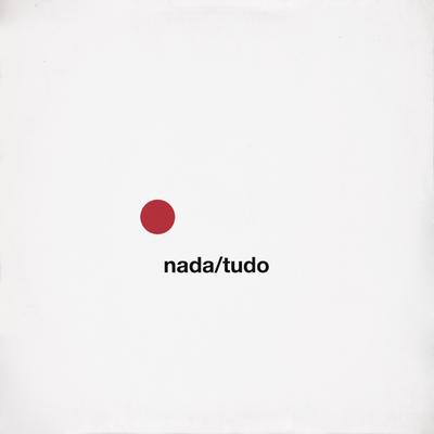 Nada / Tudo By O Terno's cover