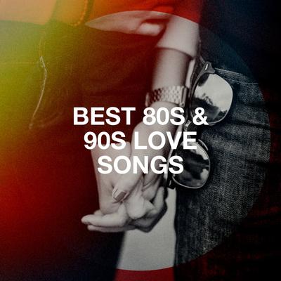 Best 80S & 90S Love Songs's cover